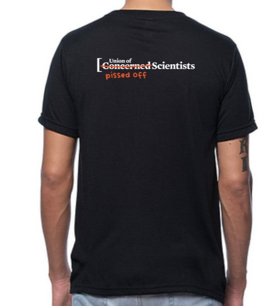 Evidence Based Outrage T-shirt w/ "Pissed Off" Scientists Back-RPET Fabric