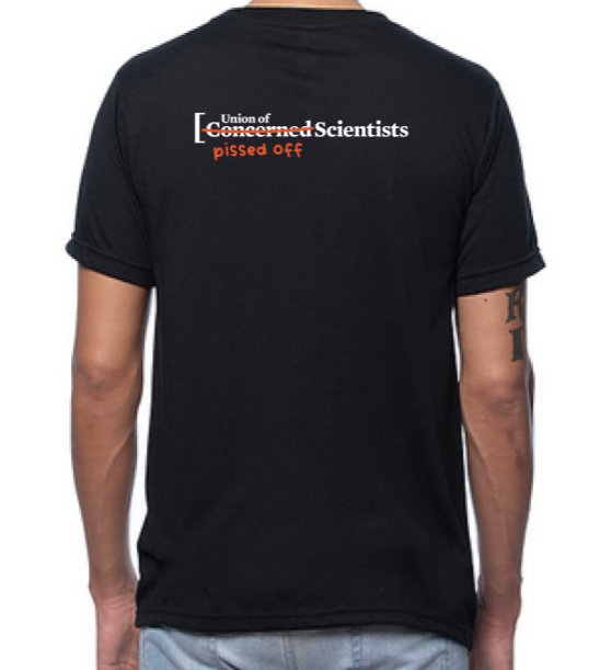 Evidence Based Outrage T-shirt w/ "Pissed Off" Scientists Back-Bamboo Fabric
