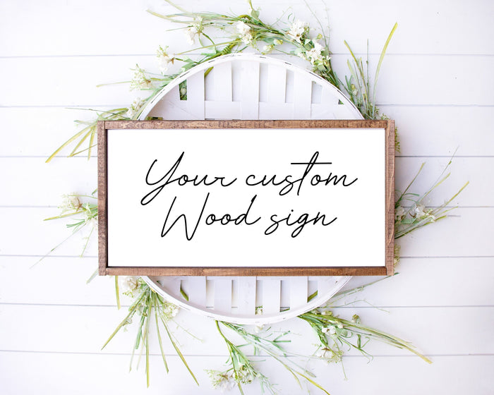 Farmhouse sign Custom sign Custom Wooden Sign Personalized Wood Sign Wood